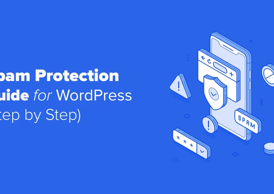 Ultimate WordPress Spam Protection Guide – Step by Step (2026)